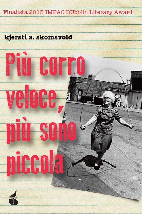 Più corro veloce, più sono piccola Più corro veloce, più sono piccola