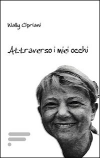 Attraverso i miei occhi Attraverso i miei occhi