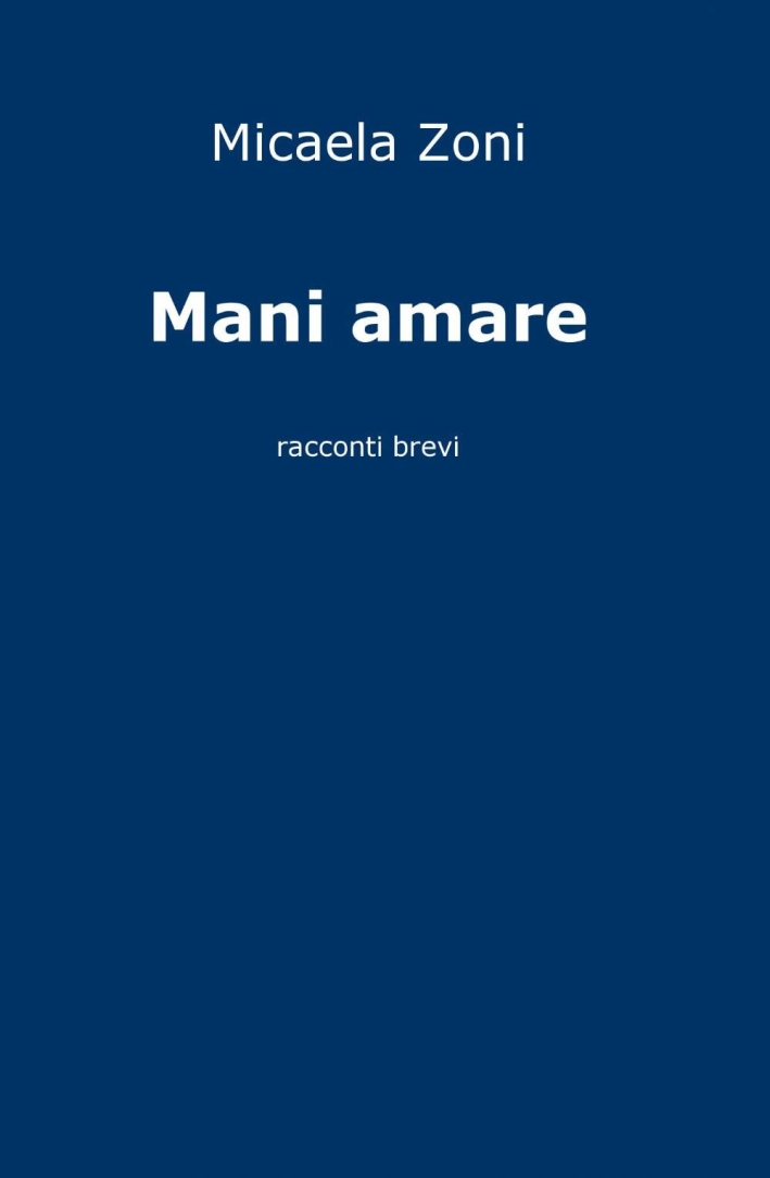 Mani amare Mani amare
