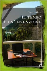Il tempo è un'invenzione Il tempo è un'invenzione