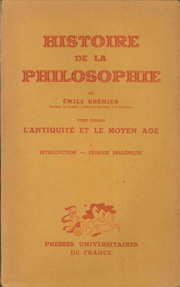Histoire De la Philosophie. L'Antique Et le Moyen Age Histoire De la Philosophie. L'Antique Et le Moyen Age