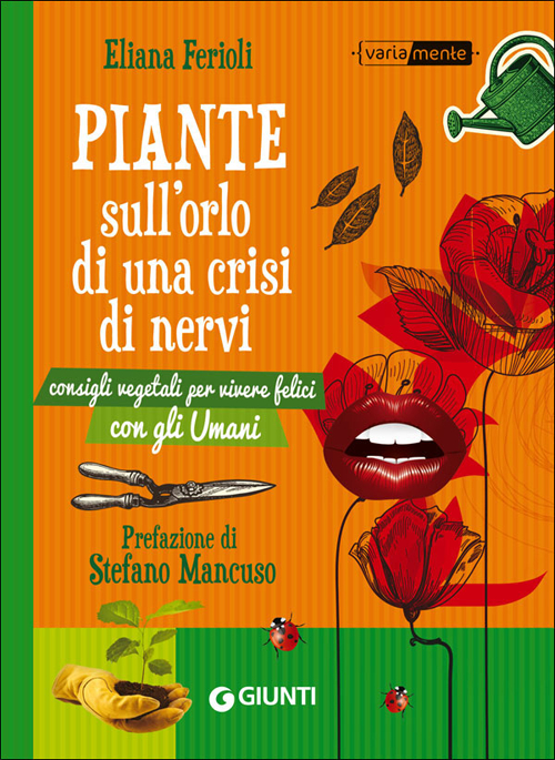 Piante sull'orlo di una crisi di nervi. Consigli vegetali per vivere felici con gli umani Piante sull'orlo di una crisi di nervi. Consigli vegetali per vivere felici con gli umani