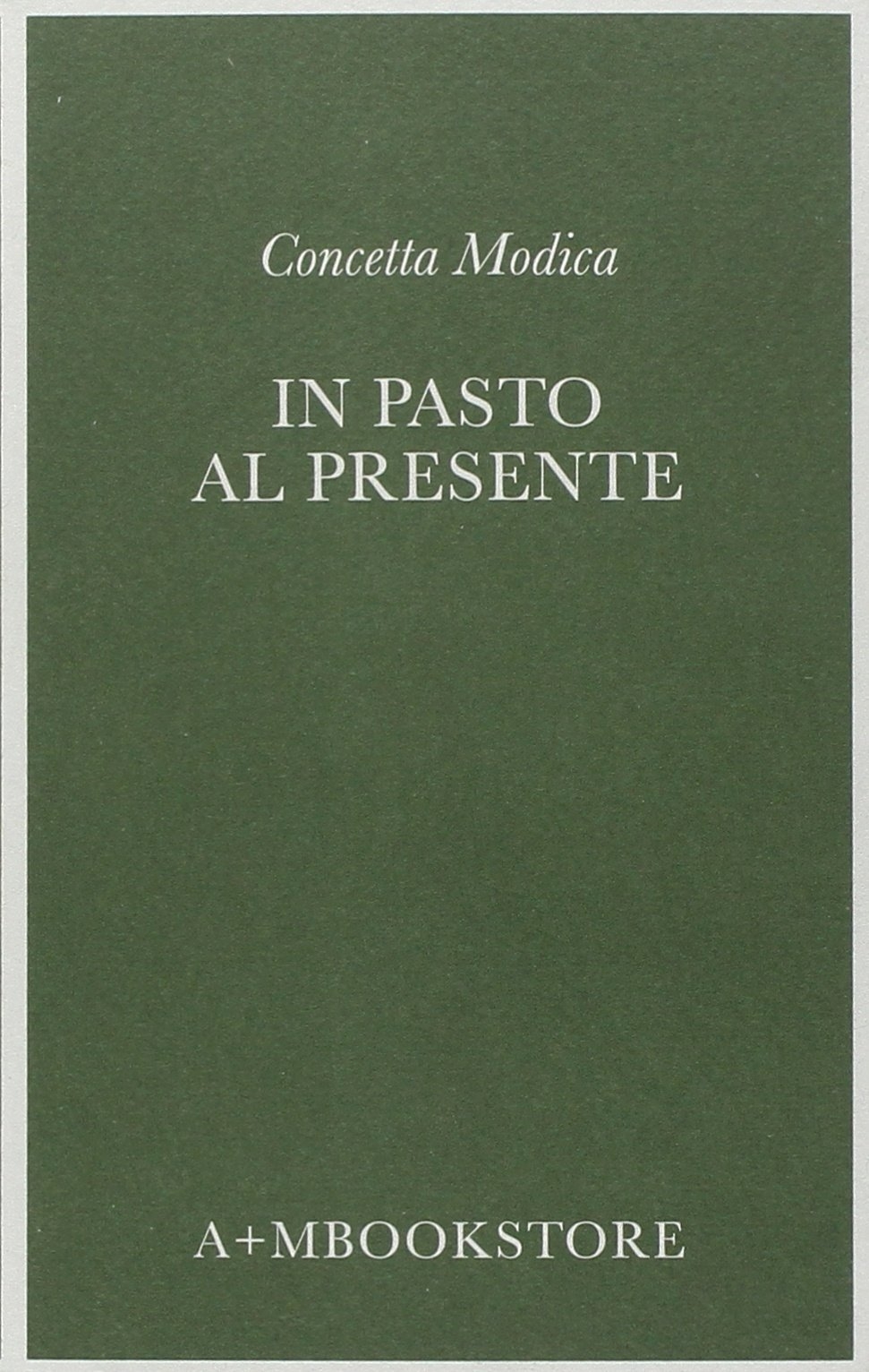 In pasto al presente In pasto al presente