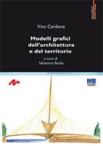 Modelli grafici dell'architettura e del territorio Modelli grafici dell'architettura e del territorio