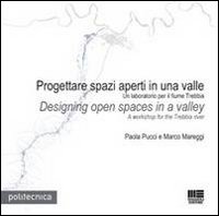 Progettare spazi aperti in una valle-Design open spaces in a valley. Ediz. bilingue Progettare spazi aperti in una valle-Design open spaces in a valley. Ediz. bilingue