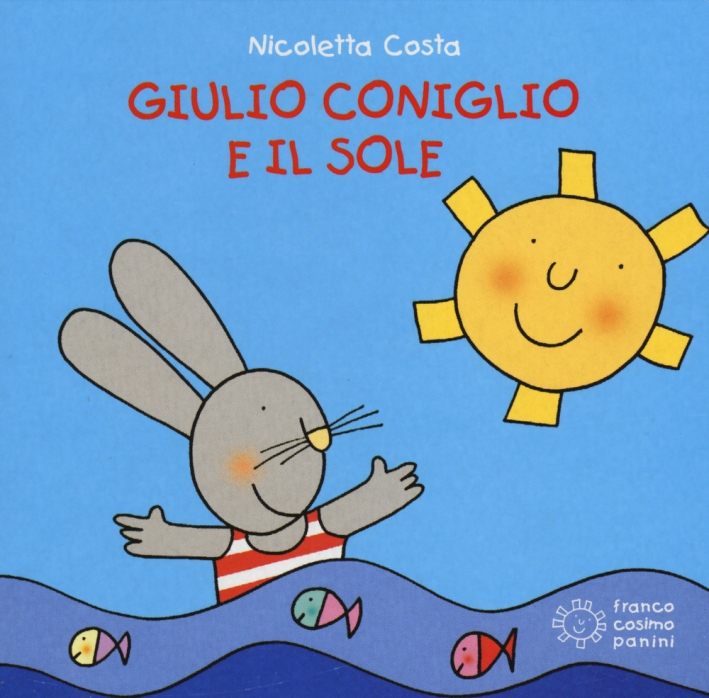 Giulio Coniglio e il sole. Giulio Coniglio e il sole.