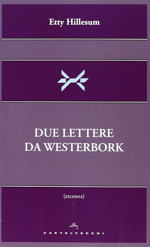 Due Lettere Da Westerbork Due Lettere Da Westerbork