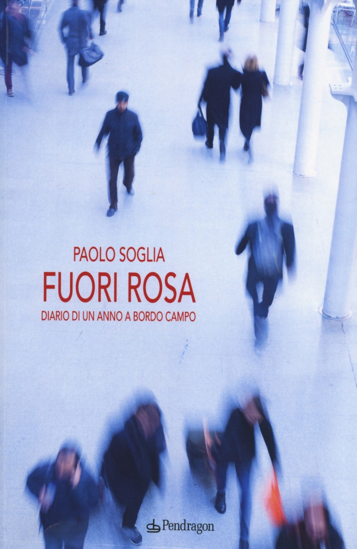Fuori rosa. Diario di un anno Fuori rosa. Diario di un anno