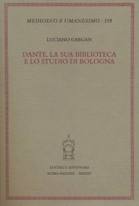 Dante, la Sua Biblioteca e lo Studio di Bologna