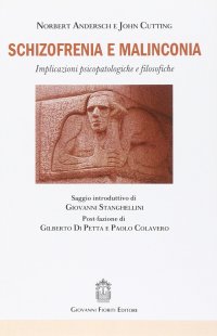Schizofrenia e malinconia. Implicazioni psicopatologiche e filosofiche