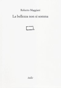 La bellezza non si somma