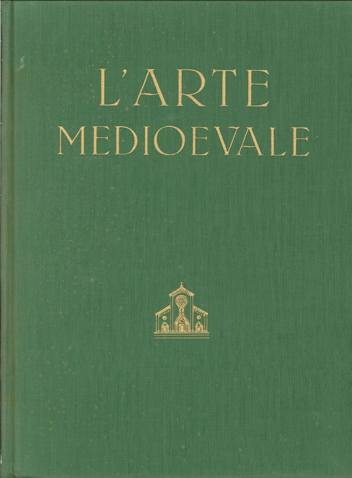 L'Arte Medioevale. L'Età Paleocristiana e l'Alto Medioevo. L'Arte Romanica - il Gotico e il Trecento