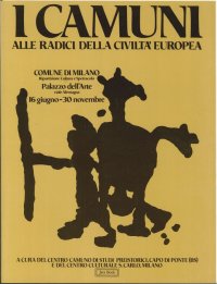 I Camuni. Alle Radici delle Civiltà Europea