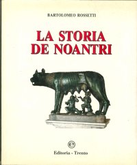 La Storia De Noantri. Roma 1830 - Roma 1990