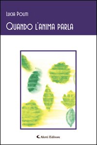 Quando l'anima parla Quando l'anima parla