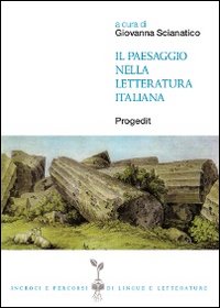 Il paesaggio nella letteratura italiana Il paesaggio nella letteratura italiana