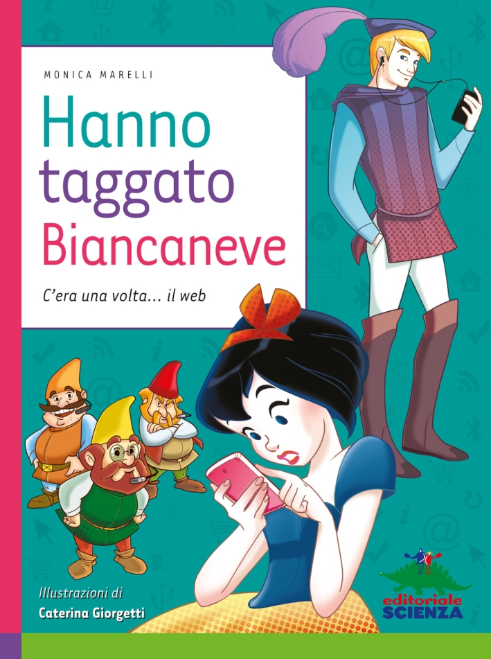 Hanno taggato Biancaneve. C'era una volta... il web Hanno taggato Biancaneve. C'era una volta... il web