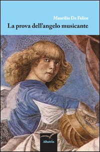 La prova dell'angelo musicante La prova dell'angelo musicante