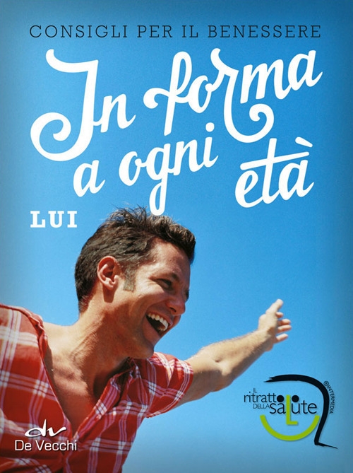 In forma a ogni età. Lui In forma a ogni età. Lui
