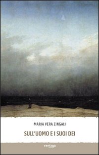 Sull'uomo e i suoi dei Sull'uomo e i suoi dei