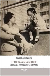 Lettera a mia madre Lettera a mia madre