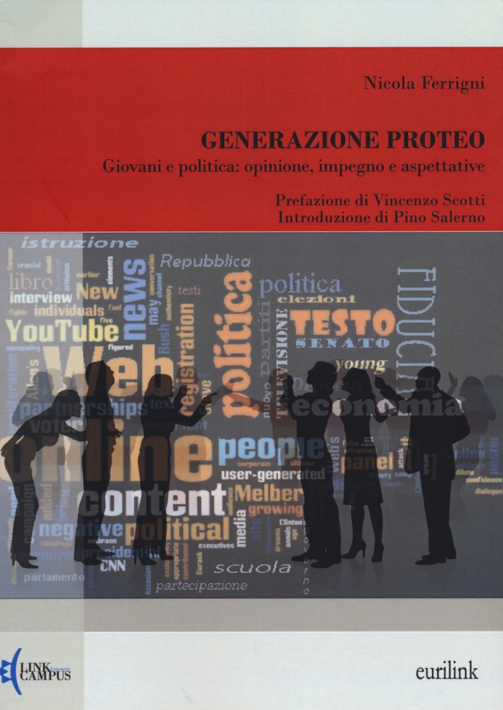 Generazione Proteo. Giovani e politica: opinione, impegno e aspettative Generazione Proteo. Giovani e politica: opinione, impegno e aspettative