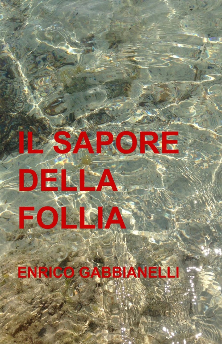 Il sapore della follia Il sapore della follia