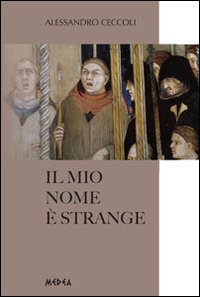 Il mio nome è strange Il mio nome è strange