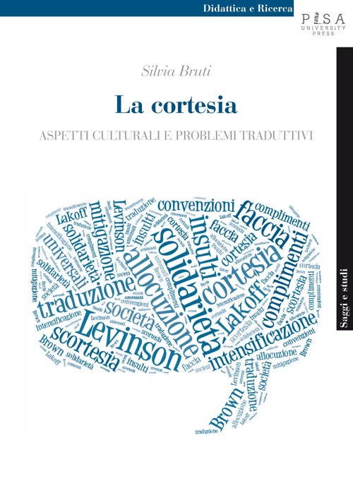 La cortesia. Aspetti culturali e problemi traduttivi La cortesia. Aspetti culturali e problemi traduttivi