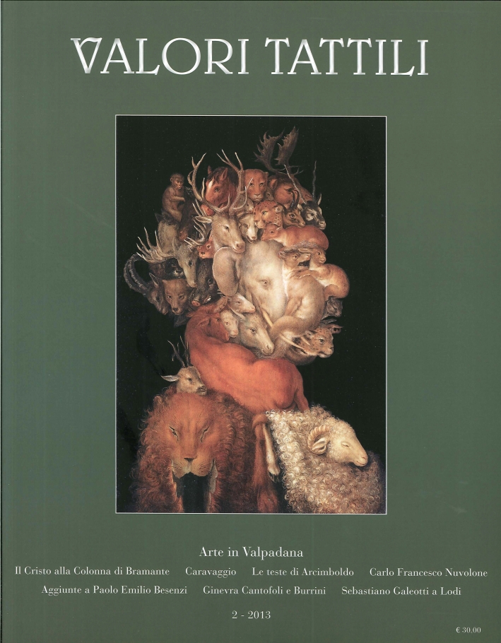 Valori Tattili. Numero 2. Luglio-Dicembre 2013. Arte in Valpadana Valori Tattili. Numero 2. Luglio-Dicembre 2013. Arte in Valpadana