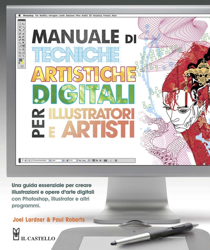 Manuale di tecniche artistiche digitali per illustratori e artisti