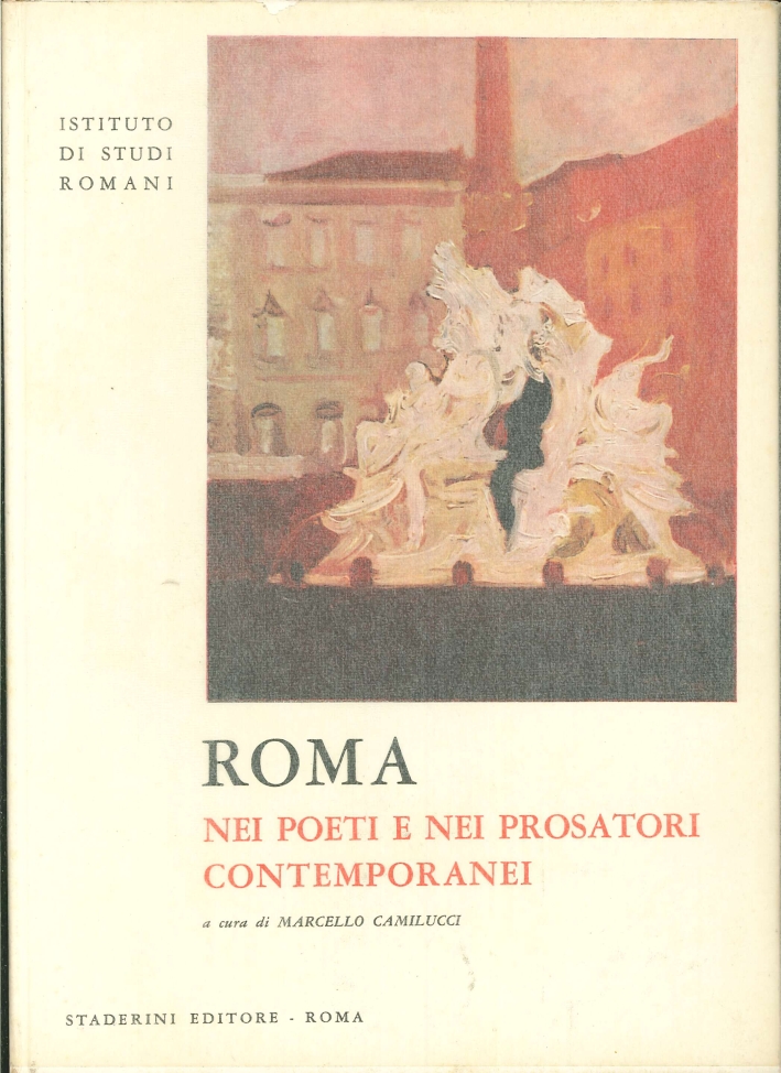 Roma nei Poeti e nei Prosatori Contemporanei Roma nei Poeti e nei Prosatori Contemporanei