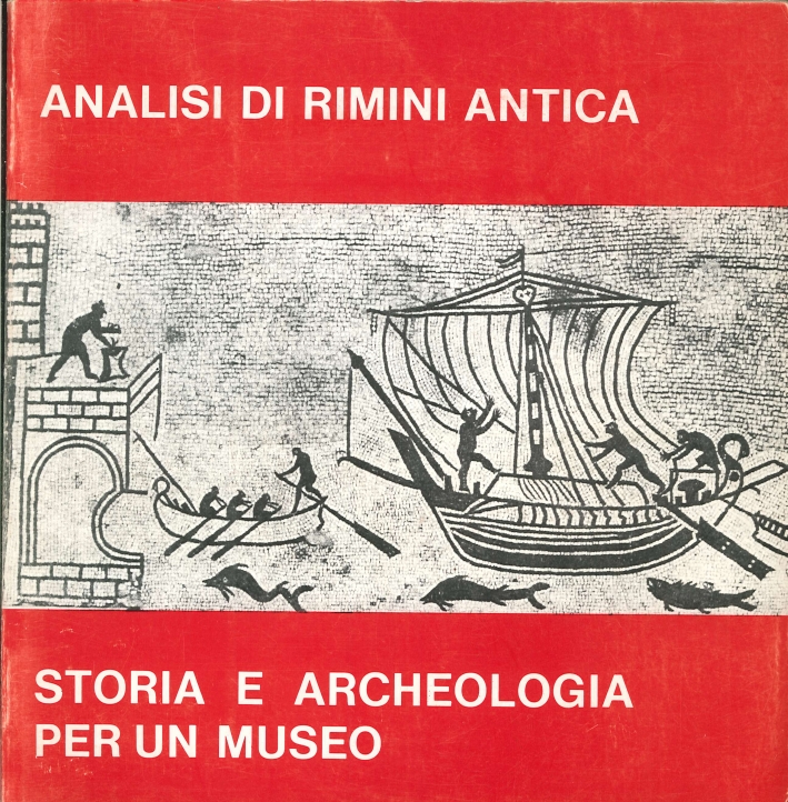 Analisi di Rimini Antica: Storia e Archeologia per un Museo Analisi di Rimini Antica: Storia e Archeologia per un Museo