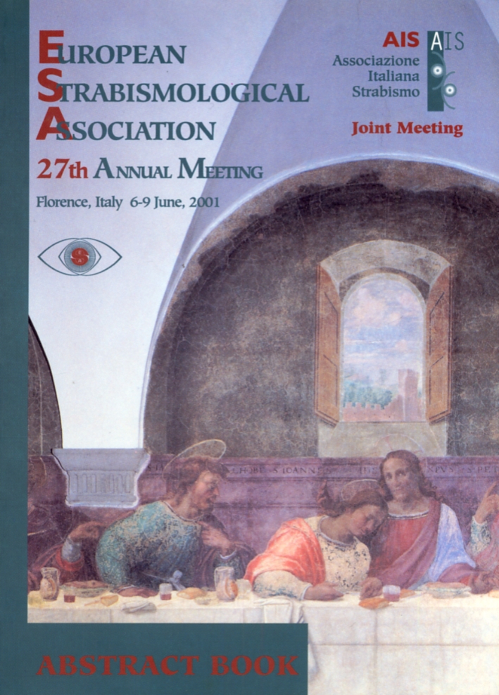 European Strabismological Association. Abstract book. 27th annul meeting. Florence 6-9 june, 2011 European Strabismological Association. Abstract book. 27th annul meeting. Florence 6-9 june, 2011