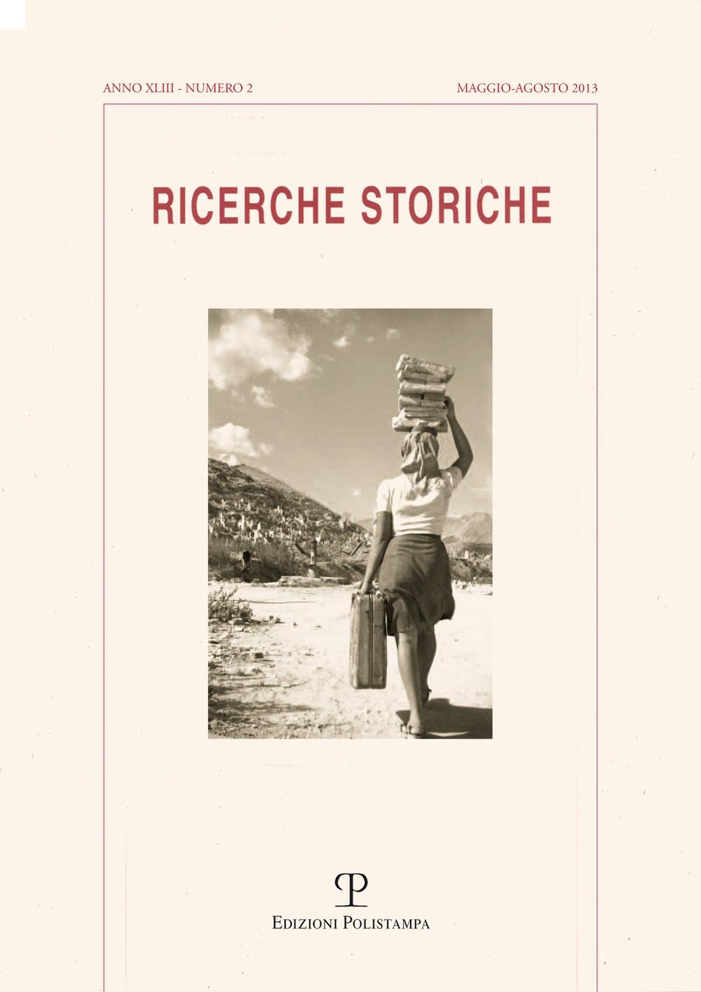 Ricerche storiche (2013). Vol. 2 Ricerche storiche (2013). Vol. 2