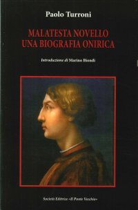 Malatesta novello. Una biografia onirica