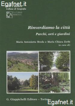 Rinverdiamo la città. Parchi, orti e giardini