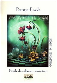 Coriandoli di Sogni. Favole da colorare e raccontare