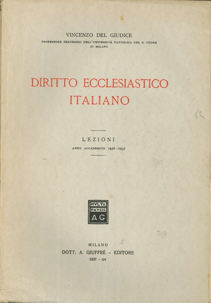 Diritto Ecclesiastico Italiano. Lezioni Anno Accademico 1936-1937