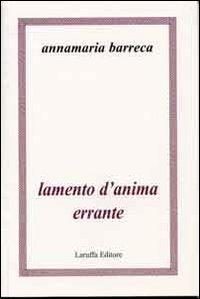Lamento d'anima errante