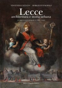 Lecce. Architettura e Storia Urbana. [Ed. Brossura]