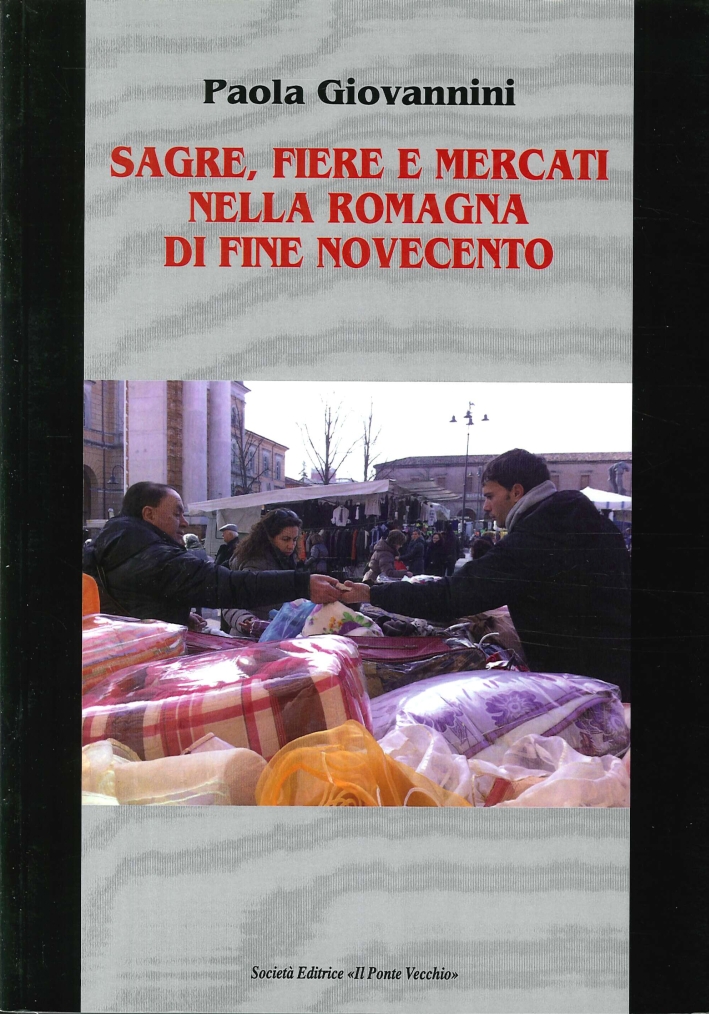 Sagre, fiere e mercati nella Romagna di fine Novecento