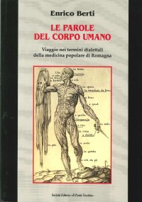 Le parole del corpo umano. Viaggio nei termini dialettali della medicina popolare di Romagna
