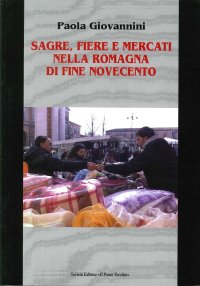 Sagre, fiere e mercati nella Romagna di fine Novecento