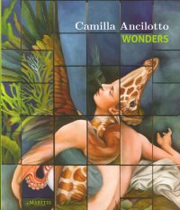 Camilla Ancilotto. Wonders