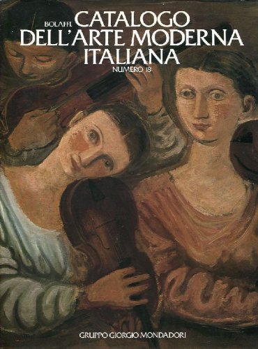Bolaffi. Catalogo dell'Arte Moderna Italiana. Numero 18