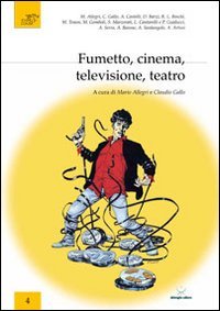 Fumetto, Cinema, Televisione, Teatro