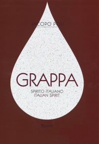 Grappa. Spirito italiano