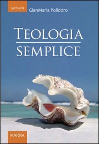 Teologia semplice Teologia semplice