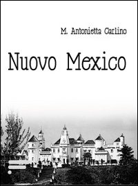 Nuovo Mexico. Nuovo Mexico.